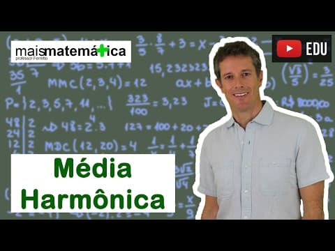 Thumbnail da aula: Matemática Básica - Aula 34 - Média Harmônica