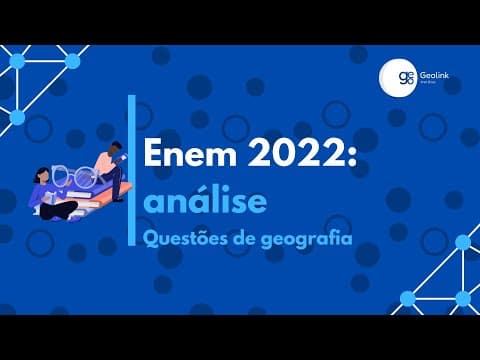 Thumbnail da aula: Enem 2022: análise (questões de Geografia)