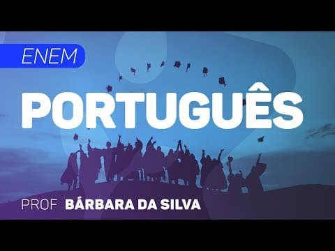 Thumbnail da aula: Português | ENEM - Adjunto Adverbial | CURSO GRATUITO COMPLETO | CURSO GRATUITO COMPLETO