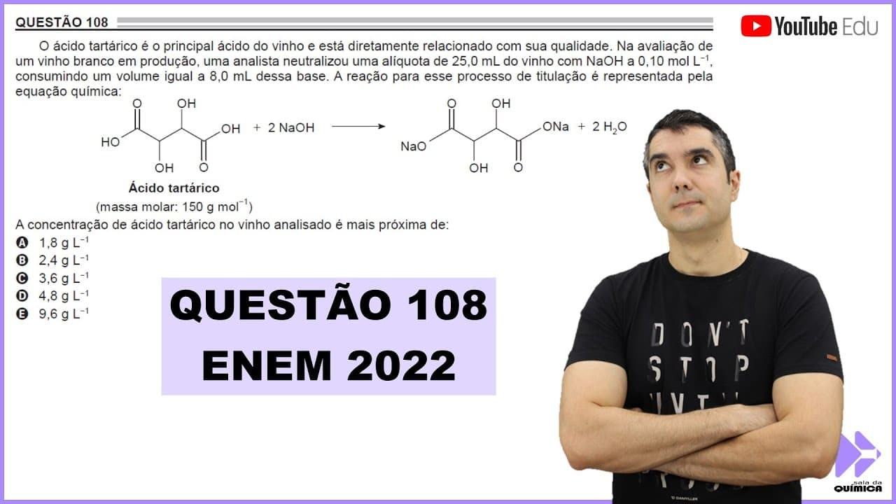 Thumbnail: QUÍMICA ENEM 2022! "O ácido tartárico é o principal ácido do vinho e está diretamente ..."