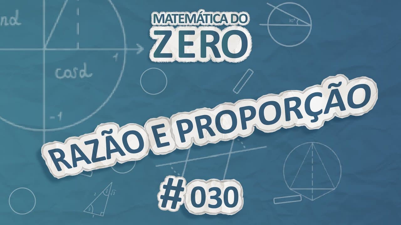 Thumbnail: Matemática do Zero | Razão e Proporção - Brasil Escola