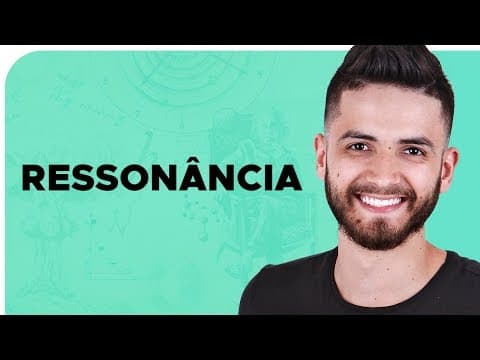 Thumbnail da aula: RESSONÂNCIA – DICA ENEM – Prof. Thales