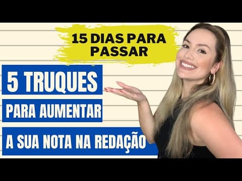Thumbnail da aula: 5 TRUQUES PARA AUMENTAR A NOTA NA REDAÇÃO DO ENEM [15 DIAS PARA PASSAR]