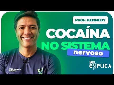 Thumbnail da aula: EFEITOS DA COCAÍNA NO SISTEMA NERVOSO