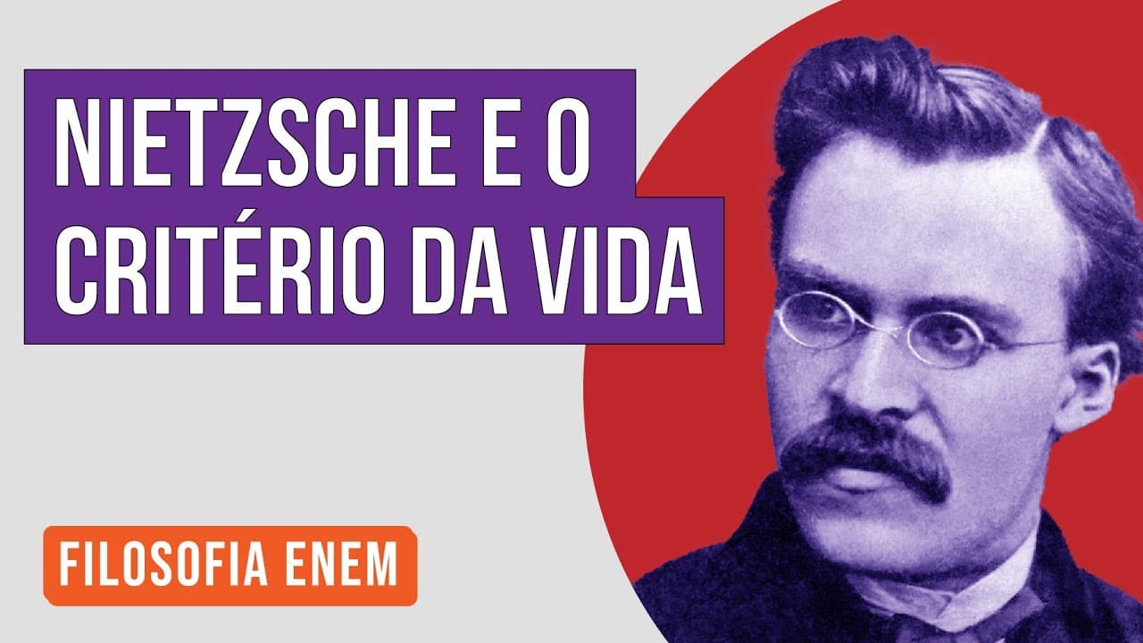 Thumbnail: NIETZSCHE E O CRITÉRIO DA VIDA | Filosofia para o Enem | Ernani Júnior da Silva