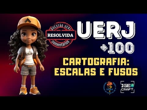 Thumbnail da aula: UERJ +100 - ESCALAS E FUSOS I - Exercício 1 ( UERJ 2012)