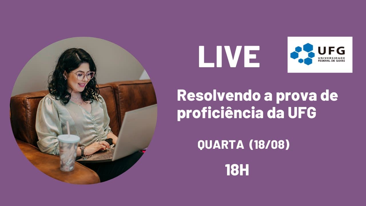Thumbnail: Resolvendo a prova de proficiência da UFG (LIVE agosto 2021)