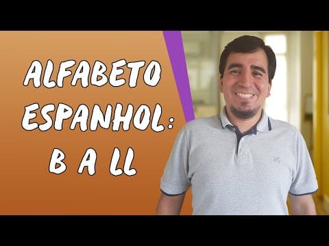 Thumbnail da aula: Alfabeto Espanhol: B a LL - Brasil Escola