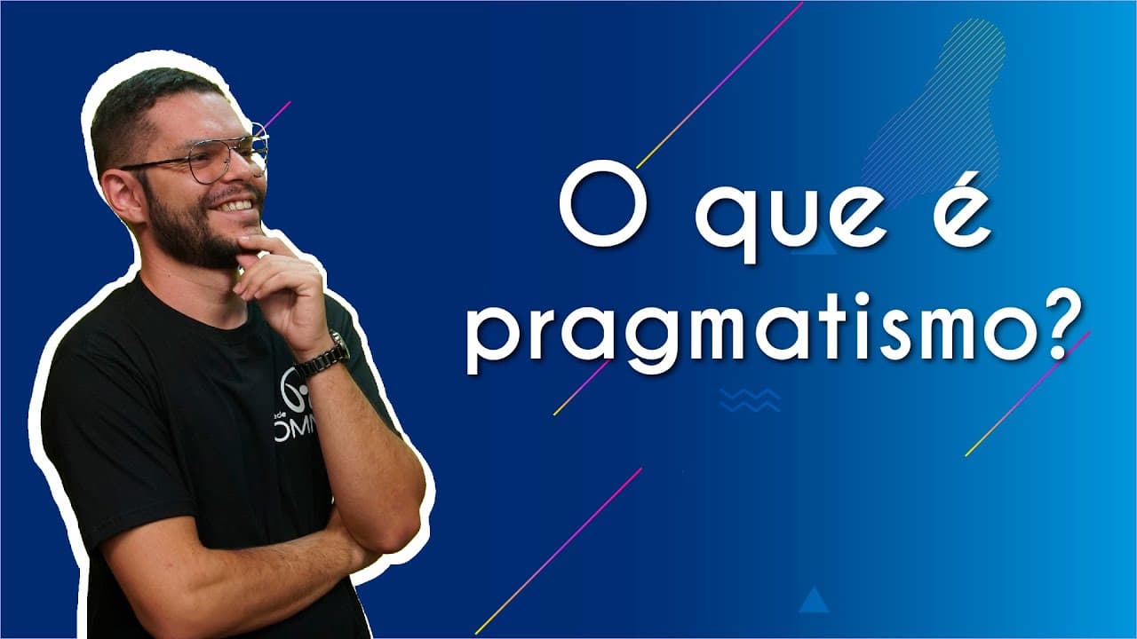 Thumbnail: O que é pragmatismo? - Brasil Escola