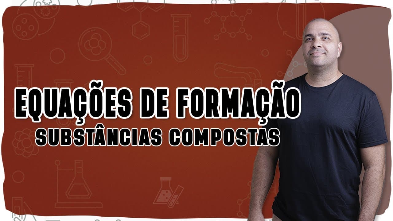 Thumbnail: ⚗️ EQUAÇÃO para o CALOR/ENTALPIA DE FORMAÇÃO: Como escrever a reação com as substâncias simples