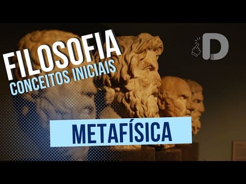 Thumbnail da aula: Metafísica - Filosofia Conceitos Iniciais - Preparatório Enem