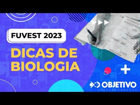 Thumbnail da aula: FUVEST 2023 | Dicas de Biologia