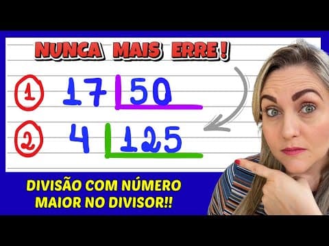 Thumbnail da aula: NUNCA MAIS ERRE UMA DIVISÃO. APRENDA COMO FAZER DIVISÃO COM NÚMERO MENOR!! EXPLICAÇÃO DO CONTEÚDO!