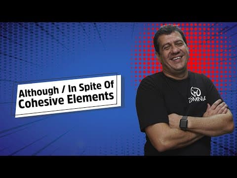 Thumbnail da aula: Although / In Spite Of – Cohesive Elements - Brasil Escola