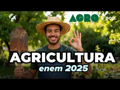 Thumbnail da aula: TUDO DE AGRICULTURA PARA O ENEM 2025 (CAI TODO ANO)