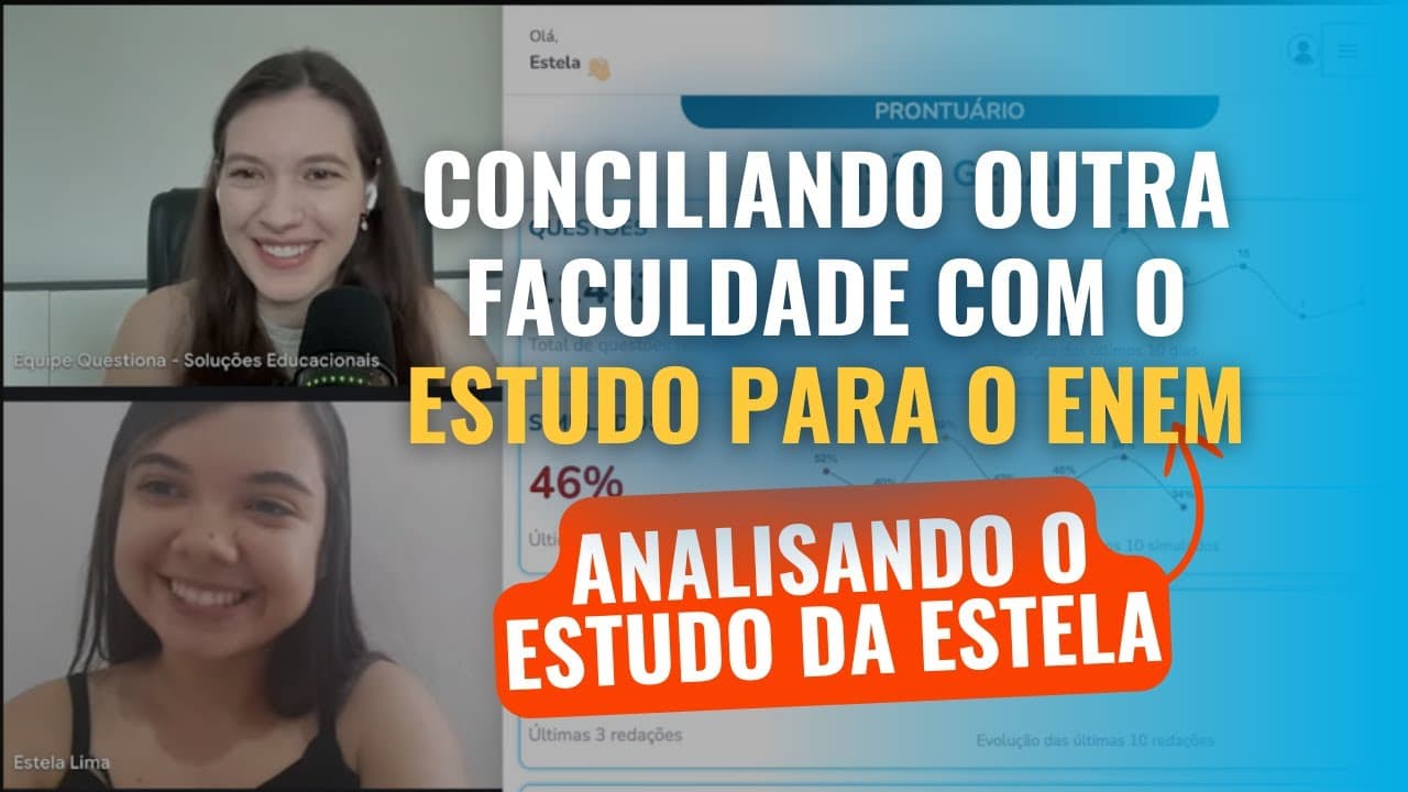Thumbnail: Conciliando outra faculdade com o estudo para o ENEM | Analisando o estudo da Estela