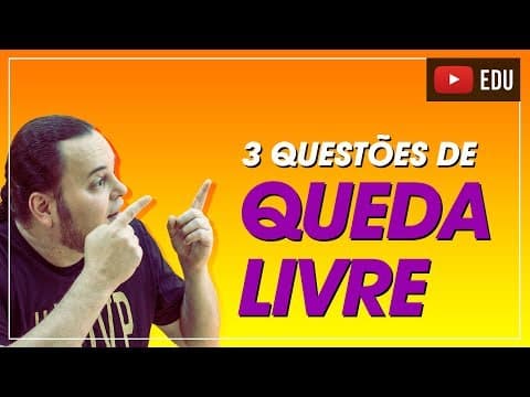 Thumbnail da aula: TOP 3 questões Queda Livre | MUV | 😍👌😎 | não pode errar | ENEM e vestibular