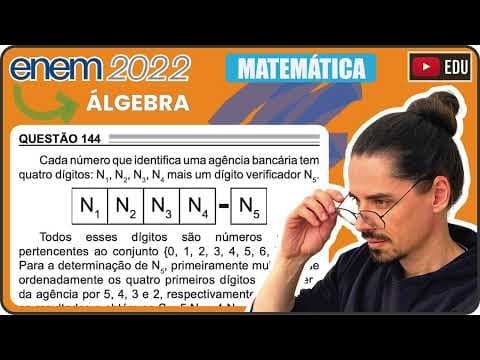 Thumbnail da aula: [ENEM 2022] 144 📘 ÁLGEBRA Cada número que identifica uma agência bancária tem quatro dígitos: N1, N2