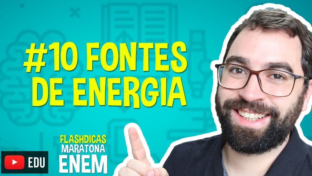 Thumbnail: Fontes de Energia - Flashdica #10 - Maratona ENEM - Prof. Gui