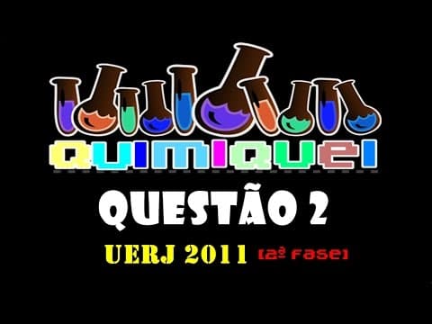 Thumbnail da aula: QUESTÃO 2 | Exame Discursivo UERJ 2011