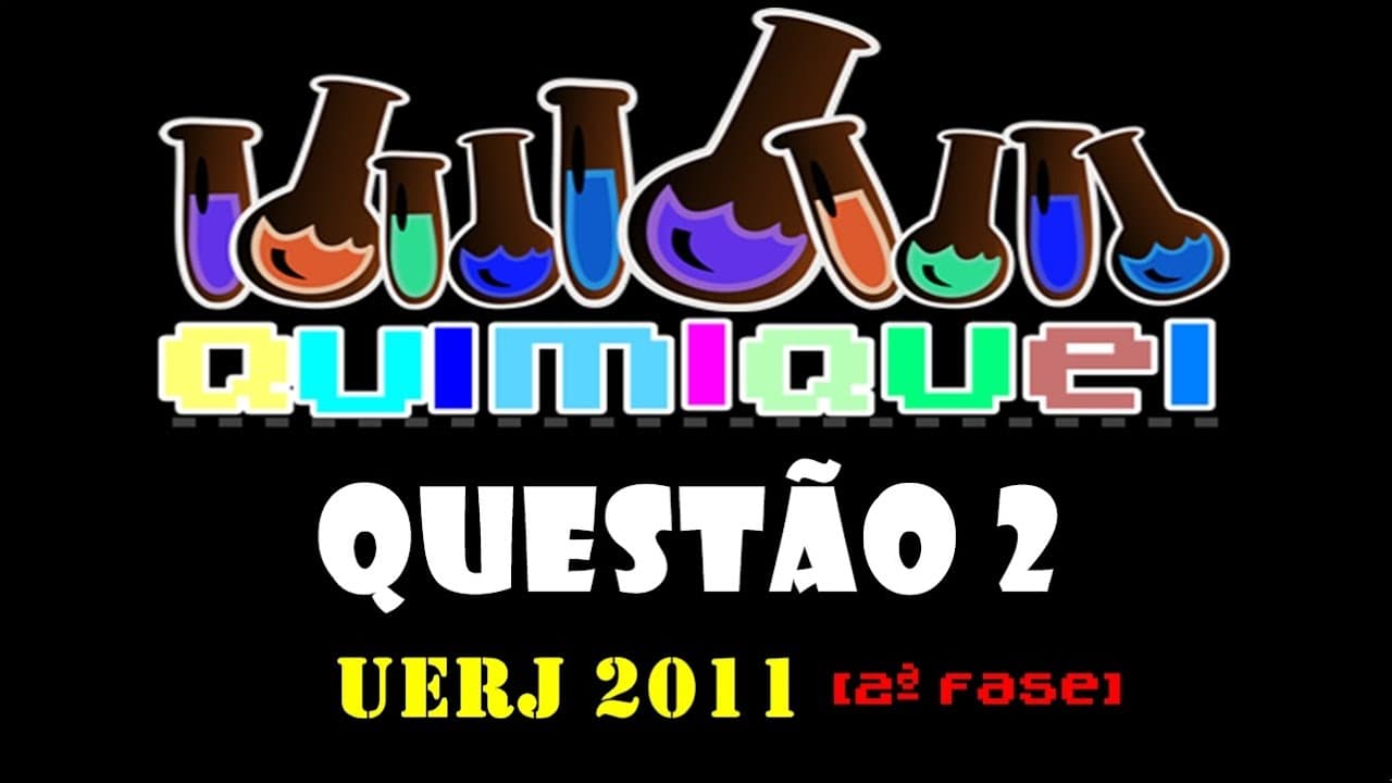 Thumbnail: QUESTÃO 2 | Exame Discursivo UERJ 2011