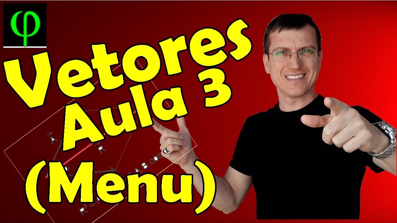 Thumbnail: Soma de Vetores - Método do PARALELOGRAMO - VETORES - Aula 3 (MENU) - Prof.  Marcelo Boaro