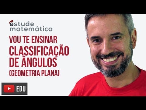 Thumbnail da aula: Classificação de Ângulos [Geometria Plana: aula 1] – Vou te ensinar 72