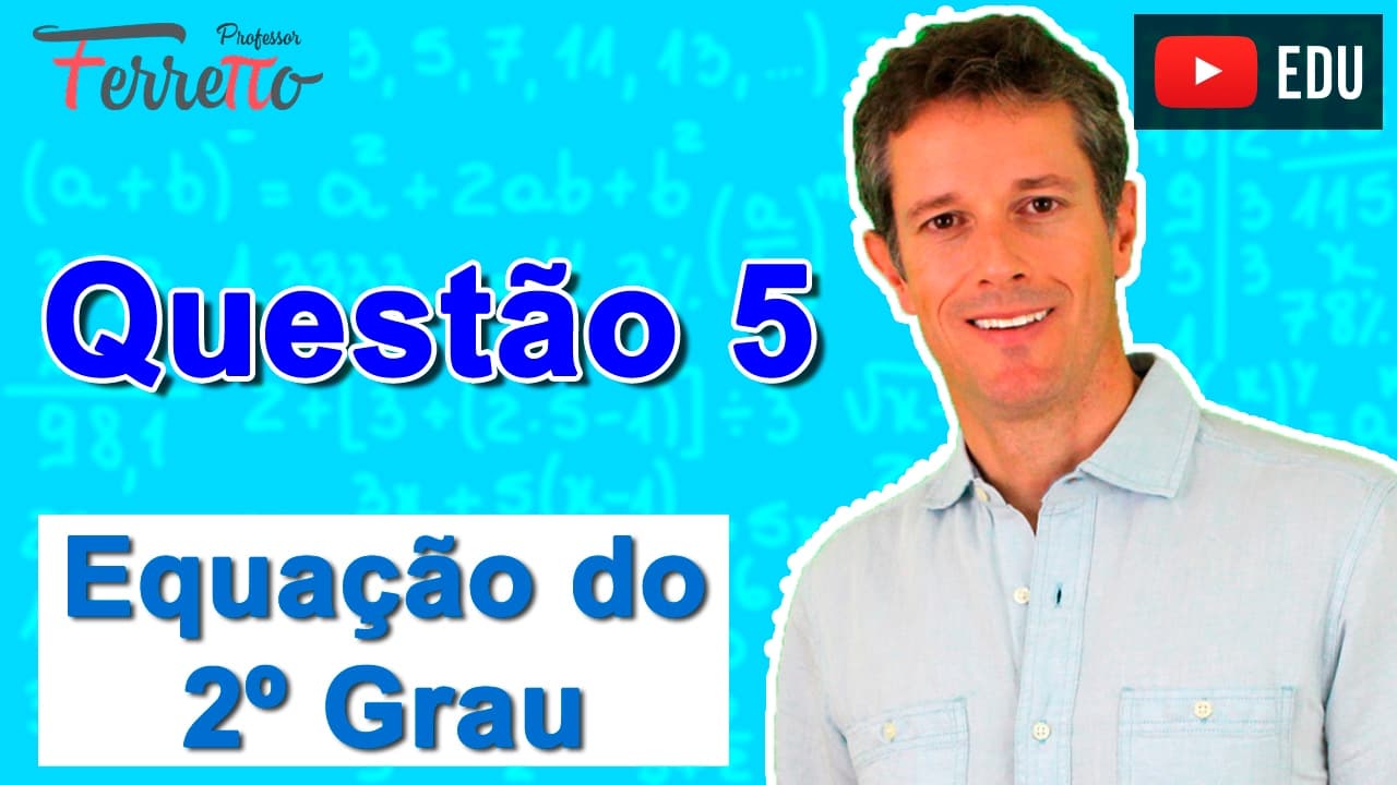 Thumbnail: Equação do 2º Grau - Questão 5