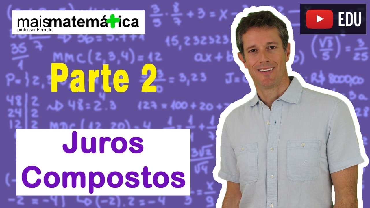 Thumbnail: Matemática Básica - Aula 29 - Juros Compostos (parte 2)