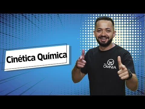 Thumbnail da aula: Cinética Química - Brasil Escola