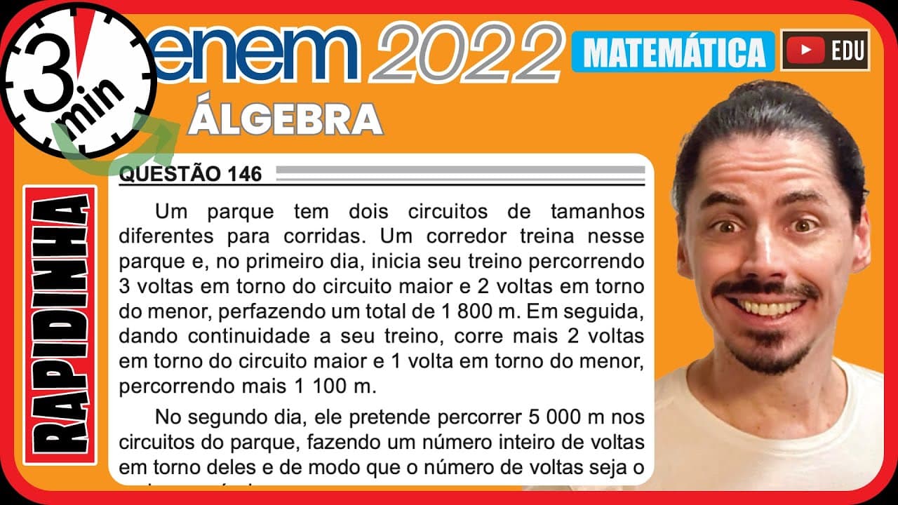 Thumbnail: 🏃‍♂️[ENEM 2022] 146 📘 ÁLGEBRA Um parque tem dois circuitos de tamanhos diferentes para corridas. Um