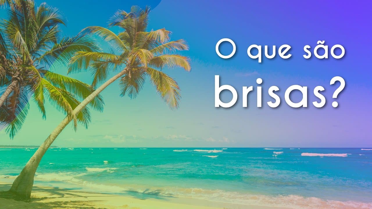 Thumbnail: O que são brisas? - Brasil Escola