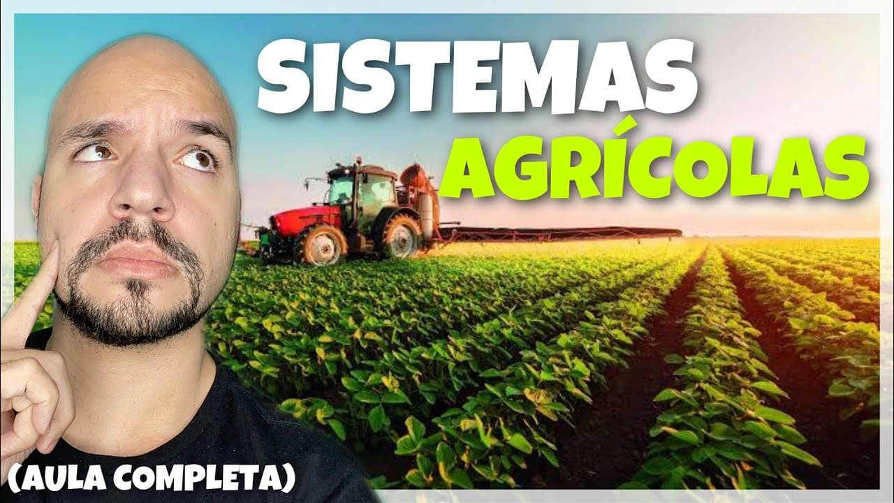 Thumbnail: Agricultura: Sistemas agrícolas e modos de produção (AULA COMPLETA) | Ricardo Marcílio