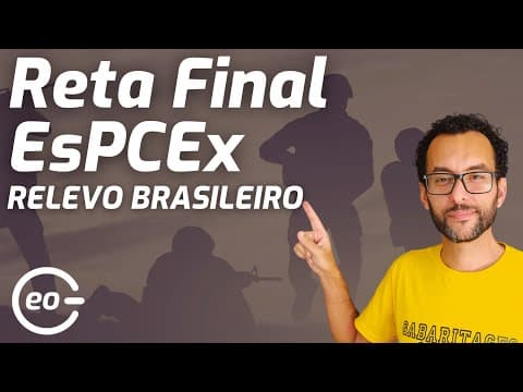 Thumbnail da aula: GEOGRAFIA para EsPCEx | Questões | RELEVO BRASILEIRO |