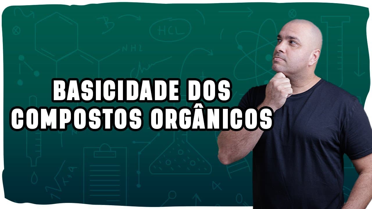 Thumbnail: 🧪 BASICIDADE DOS COMPOSTOS ORGÂNICOS | Aminas, comparação e impedimento estérico
