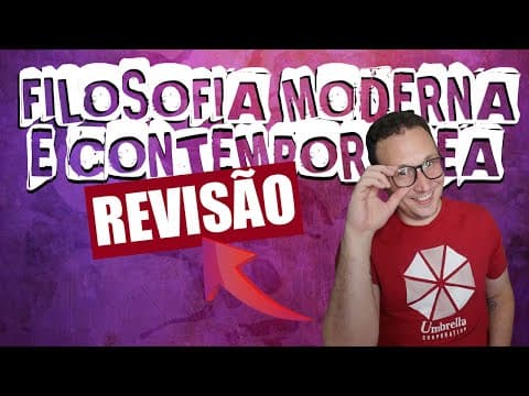 Thumbnail da aula: SUPER REVISÃO DE FILOSOFIA MODERNA E CONTEMPORÂNEA PARA O ENEM