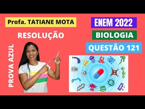 Thumbnail da aula: ✅[ENEM 2022] # BIOLOGIA # QUESTÃO 121 – MICROBIOLOGIA: ANTIMICROBIANOS - Antimicrobianos são