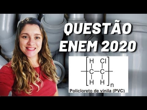 Thumbnail da aula: Enem 2020 | Polímeros |  " Nos dias atuais, o amplo uso de objetos de plástico gera bastante lixo