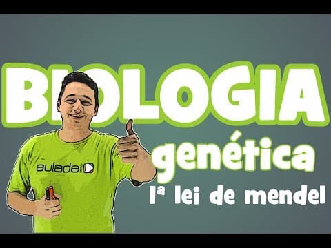 Thumbnail da aula: Biologia - Genética: 1ª Lei de Mendel