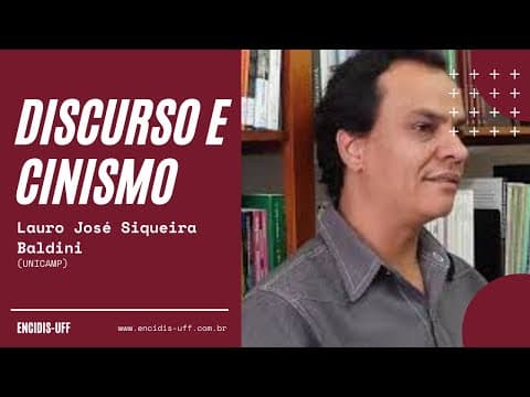 Thumbnail da aula: Discurso e cinismo - Lauro José Siqueira Baldini (UNICAMP)