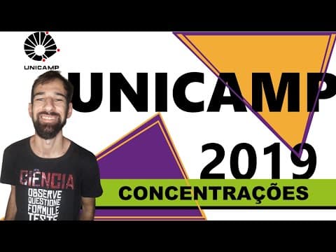 Thumbnail da aula: Questão comentada UNICAMP/2019 (Concentração)