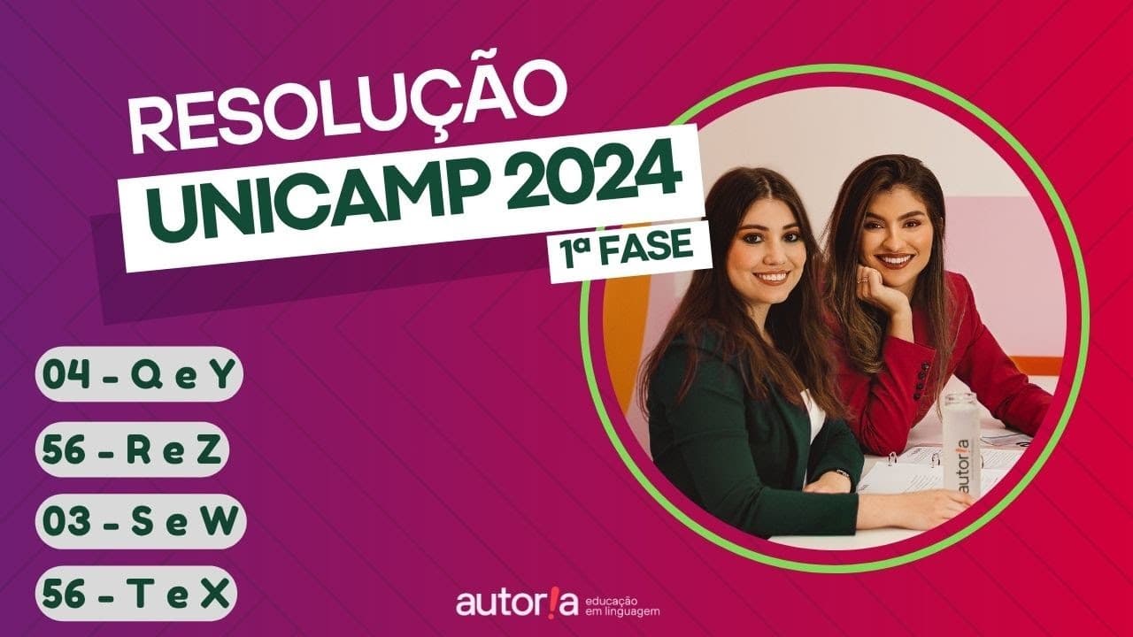 Thumbnail: Resolução UNICAMP 2024 (1ª fase) - Autoria Linguagem - Questão 04 | Linguagens, prova Q e Y