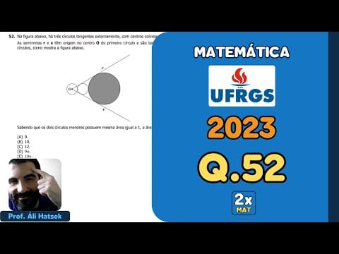 Thumbnail da aula: Resolução Matemática UFRGS 2023 - Questão 52 | Matemática em Dobro
