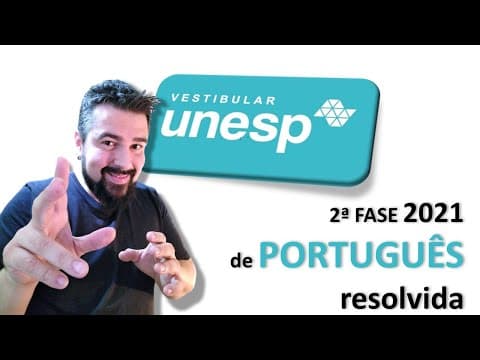 Thumbnail da aula: SEGUNDA FASE DA UNESP 2021: RESOLUÇÃO COMENTADA de LÍNGUA PORTUGUESA e GABARITO OFICIAL