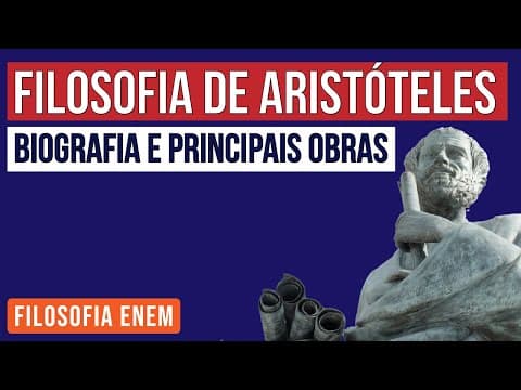Thumbnail da aula: FILOSOFIA DE ARISTÓTELES: biografia e principais obras | Filosofia para o Enem | Ernani da Silva