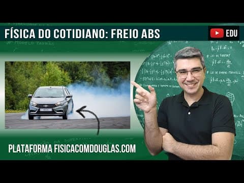 Thumbnail da aula: Física do freio ABS | Física do cotidiano