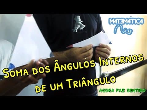 Thumbnail da aula: Soma dos Ângulos Internos de um Triângulo - Agora Faz Sentido | Matemática Rio