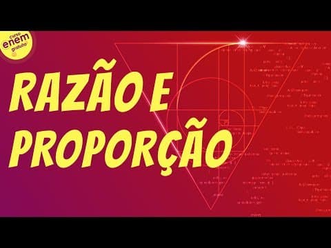 Thumbnail da aula: RAZÃO E PROPORÇÃO | Resumo de Matemática para o Enem