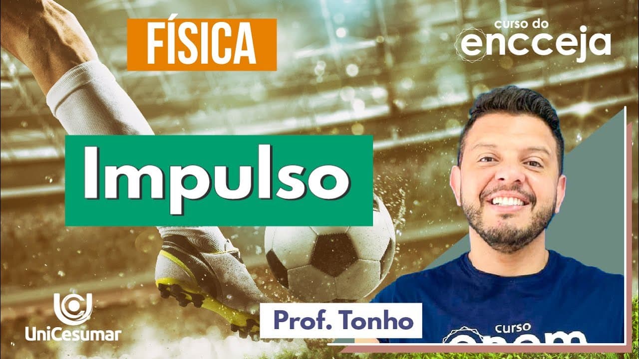 Thumbnail: IMPULSO | RESUMO DE FÍSICA PARA O ENCCEJA