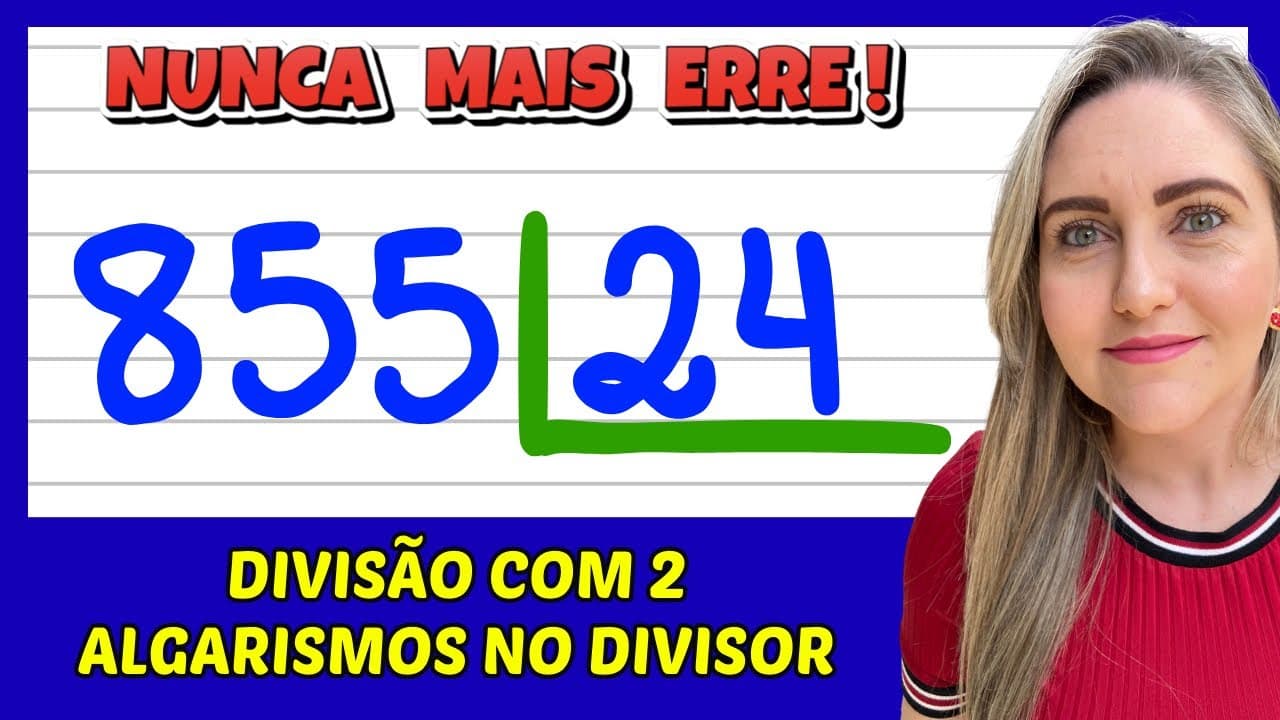 Thumbnail: NUNCA MAIS ERRE DIVISÃO! APRENDA FAZER DIVISÃO COM 2 ALGARISMOS! VEM APRENDER MATEMÁTICA COM AMOR!